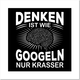 Intelligenz Denken Ist Wie Googeln Nur Krasser Witziges Geschenk Posters and Art